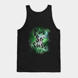 I'm So Sure Funny 80's Tank Top